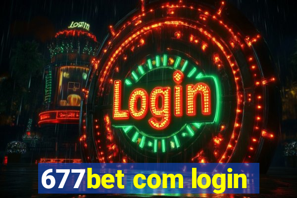 677bet com login